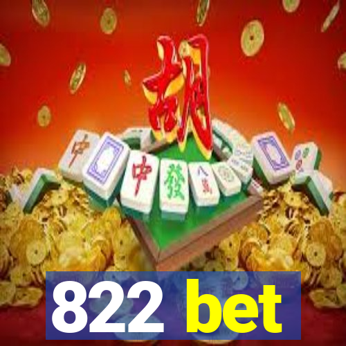 822 bet